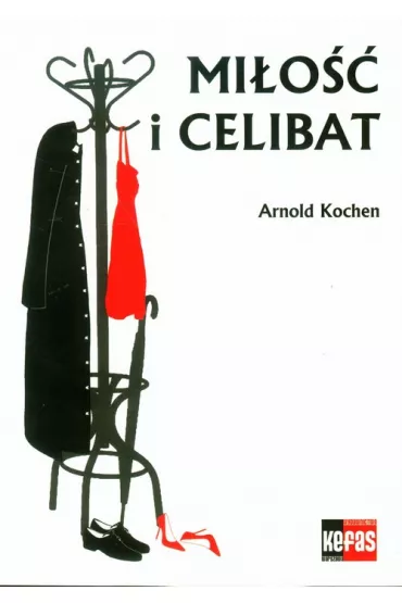 Mi�o�� i celibat - Arnold Kochen