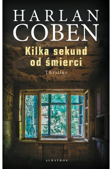 Kilka sekund od �mierci - Harlan Coben