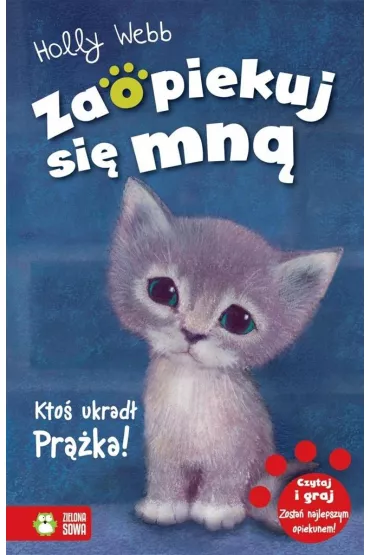 Kto� ukrad� Pr��ka! Zaopiekuj si� mn� - Holly Webb