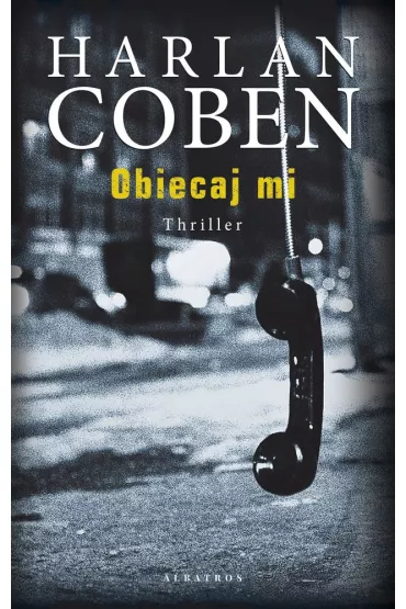 Obiecaj mi - Harlan Coben