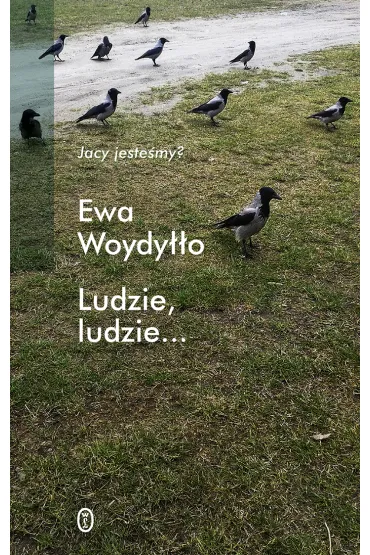 Ludzie ludzie - Ewa Woydy��o