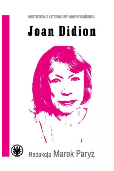 Joan Didion - Marek Pary�
