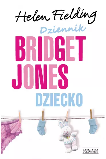 Dziennik bridget jones dziecko - Helen Fielding