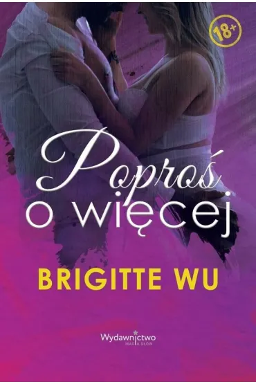 Popro� o wi�cej - Brigitte Wu
