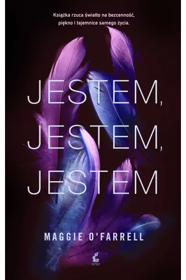 Jestem, jestem, jestem. Siedemna�cie przelotnych spotka� ze �mierci� - Maggie O'Farrell