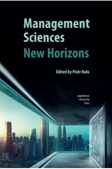 Management Sciences. New Horizons wer. angielska - Piotr Bu�a
