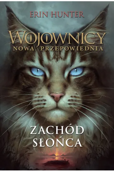 Zach�d s�o�ca. Wojownicy. Nowa przepowiednia. Tom 6 - Erin Hunter