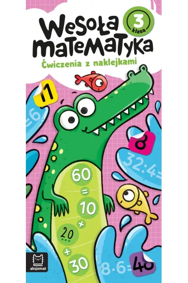 Weso�a matematyka. �wiczenia z naklejkami. Klasa 3 - Agata Kaczy�ska