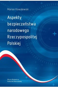 eBook Aspekty bezpieczestwa narodowego Rzeczypospolitej Polskiej pdf