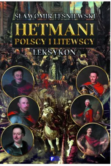 Hetmani polscy i litewscy * - S�awomir Le�niewski