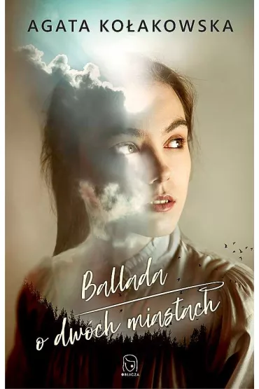 Ballada o dw�ch miastach - Agata Ko�akowska