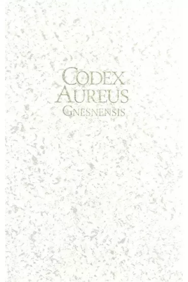 Z�oty Kodeks Gnie�nie�ski / Codex Aureus Gnesnensis