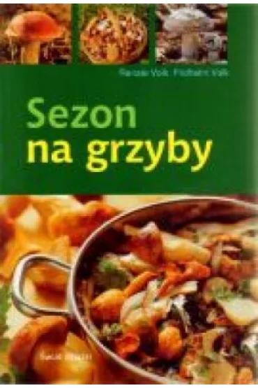 Sezon na grzyby - Volk Fridhelm, Volk Renate