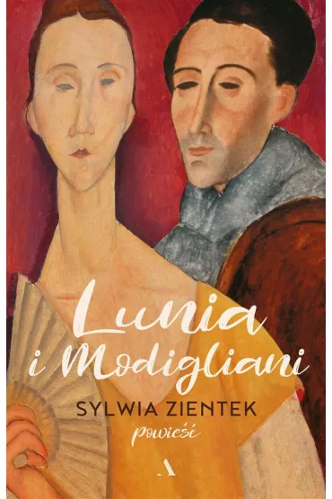Lunia i Modigliani - Sylwia Zientek