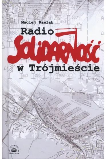Radio Solidarno�� w Tr�jmie�cie - Maciej Pawlak