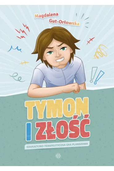 Tymon i z�o�� Edukacyjno-terapeutyczna gra planszowa seria o Tymonie - Magdalena  Gut-Or�owska