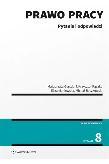 Prawo pracy Pytania i odpowiedzi w.8/2023