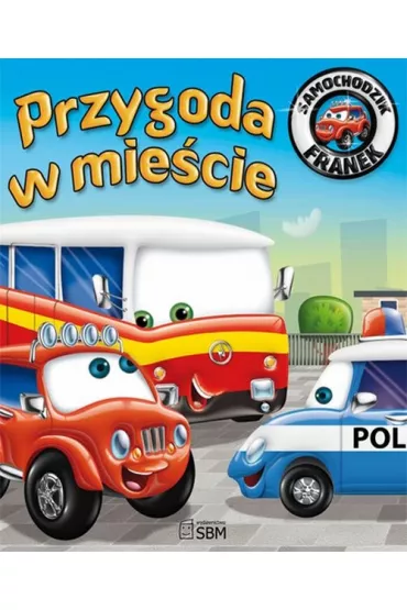 Przygoda w mie�cie. Samochodzik Franek - El�bieta W�jcik
