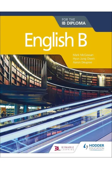 English B for the IB Diploma - Aaron  Deupree, Mark  McGowan, Owen  Hyun Jung