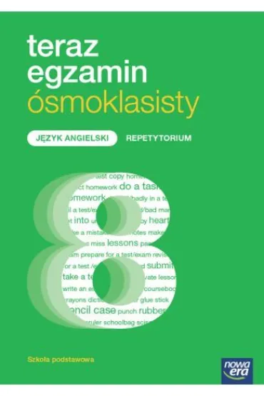 Teraz egzamin �smoklasisty. J�zyk angielski. Repetytorium