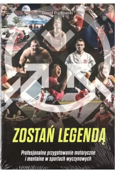 Zosta� legend�. Profesjonalne przygotowanie motoryczne i mentalne w sportach wyczynowych - Dawid Pi�tkowski