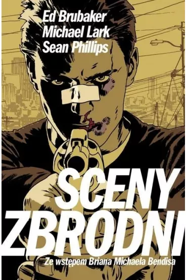 Sceny zbrodni - Ed Brubaker