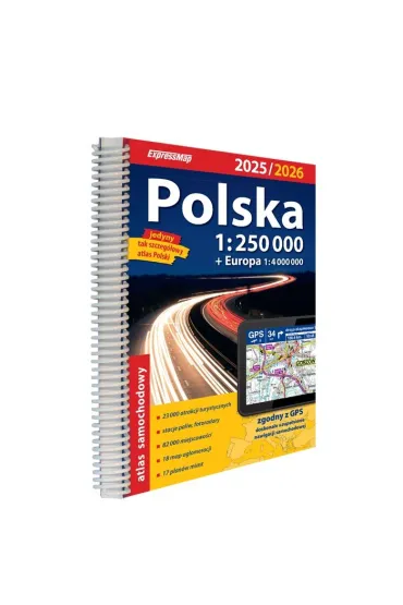 Polska Atlas Samochodowy 1:250 000 2025/2026