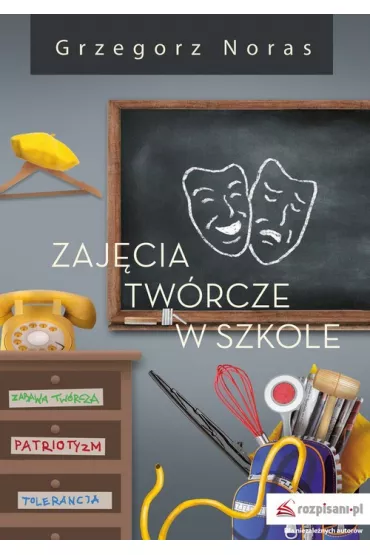 Zaj�cia tw�rcze w szkole - Grzegorz Noras