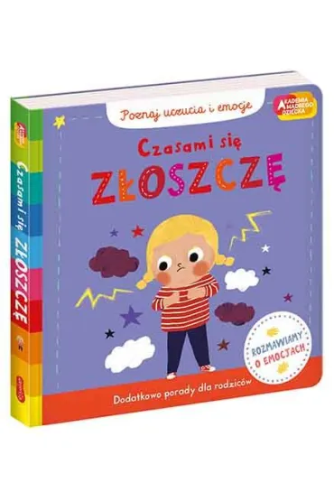 Czasami si� z�oszcz�. Akademia M�drego Dziecka. Poznaj uczucia i emocje - Campbell Books