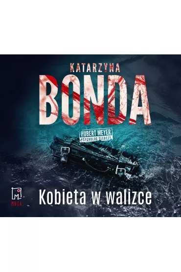 Audiobook Kobieta w walizce. Hubert Meyer. Tom 8 CD - Katarzyna Bonda, Adam  Bauman