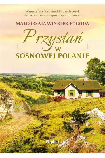 Przysta w Sosnowej Polanie - Magdalena Kawka, Magorzata  Winkler-Pogoda