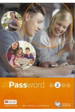 Password 2. Jzyk angielski. Student`s Book. Podrcznik wieloletni dla liceum i technikum