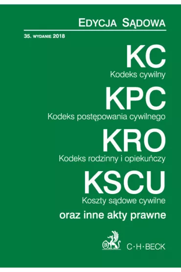 Kodeks cywilny. Kodeks post�powania cywilnego. Kodeks rodzinny i opieku�czy. Koszty s�dowe cywilne. Wydanie 35