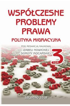 eBook Wspczesne problemy prawa. Polityka migracyjna. Tom III pdf