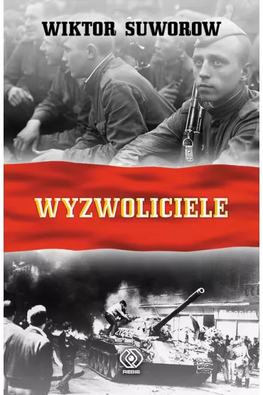 Wyzwoliciele - Wiktor Suworow