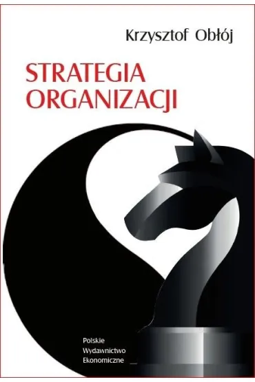 Strategia organizacji - Krzysztof Ob��j