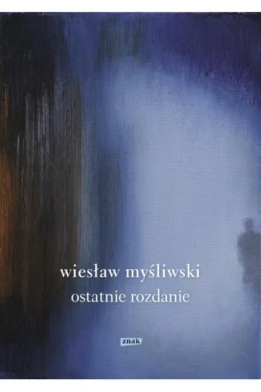 Ostatnie rozdanie - Wies�aw My�liwski
