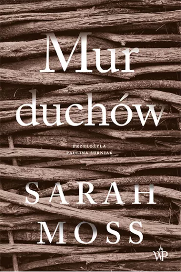 Mur duch�w - Sarah Moss