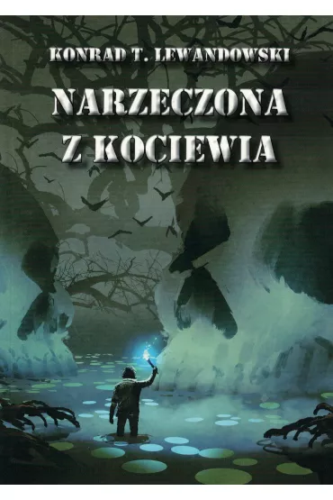 Narzeczona z Kociewia - Konrad Tomasz Lewandowski