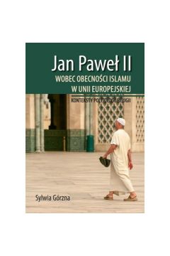 Jan Pawe II wobec obecnoci islamu w Unii Europejskiej