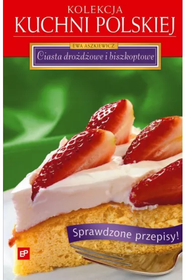 Ciasta dro�d�owe i biszkoptowe - Ewa Aszkiewicz