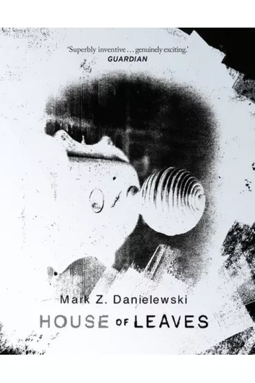 House Of Leaves - Mark Z Danielewski