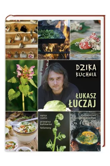 Dzika kuchnia - �ukasz �uczaj