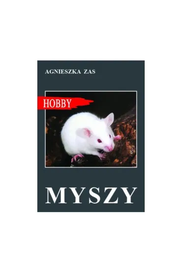 Myszy - Agnieszka Zas