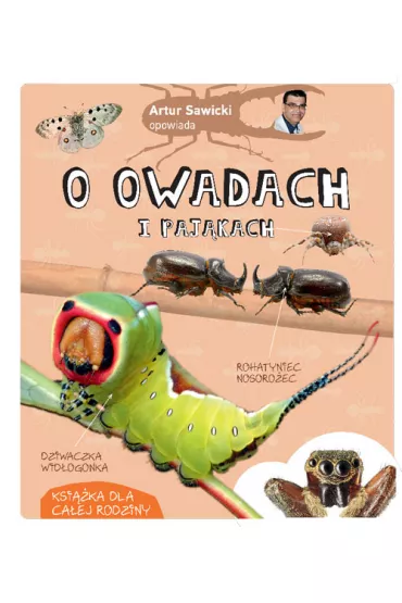 Artur Sawicki opowiada o owadach i paj�kach - Artur Sawicki