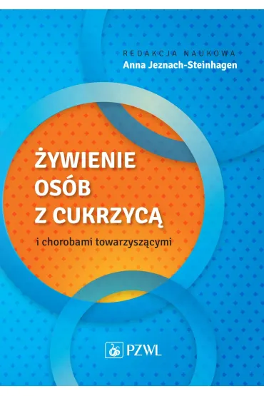 �ywienie os�b z cukrzyc� i chorobami towarzysz�cymi - Anna Jeznach-Steinhagen