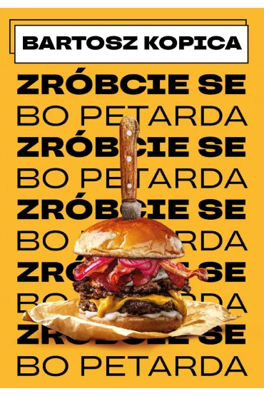 Zr�bcie se... bo petarda - Bartosz  Kopica