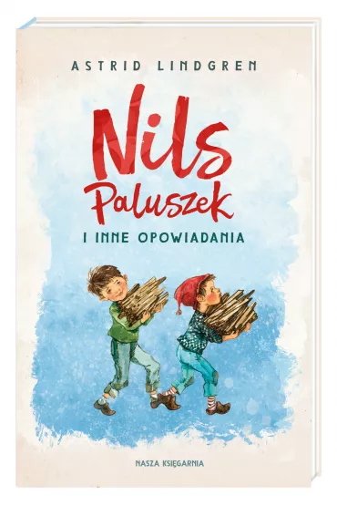 Nils Paluszek i inne opowiadania - Astrid Lindgren