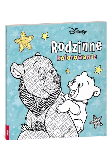 Disney. Rodzinne kolorowanie. M�j brat nied�wied�