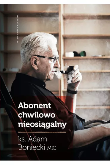 Abonent chwilowo nieosi�galny - Adam Boniecki